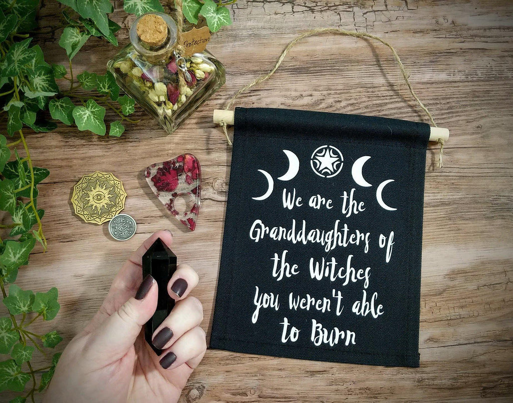 We are the Granddaughters of the Witches You Weren't Able To Burn Black Canvas Banner - The Spirit Den