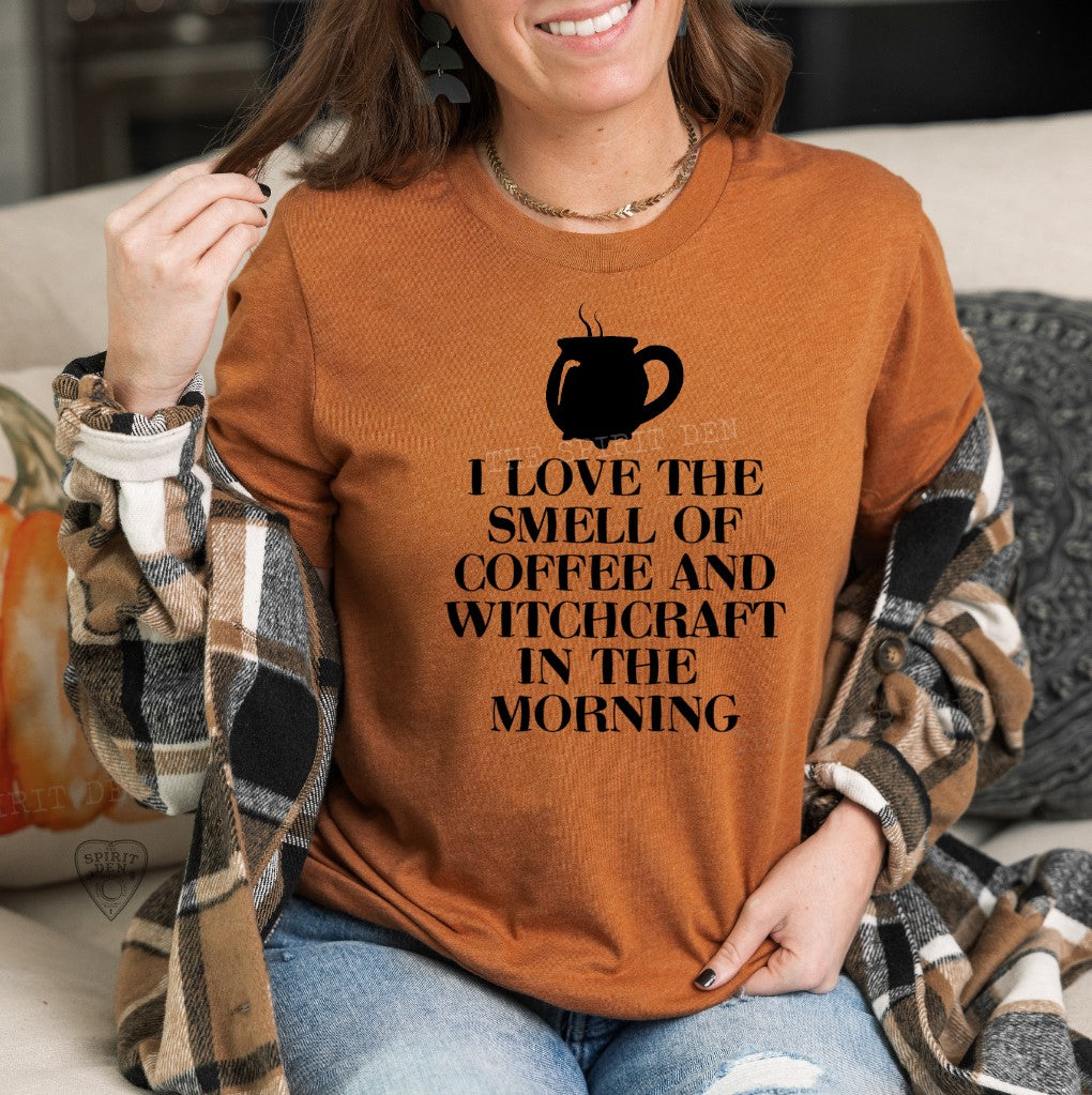 I Love The Smell Of Coffee And Witchcraft In The Morning Orange Unisex T-shirt