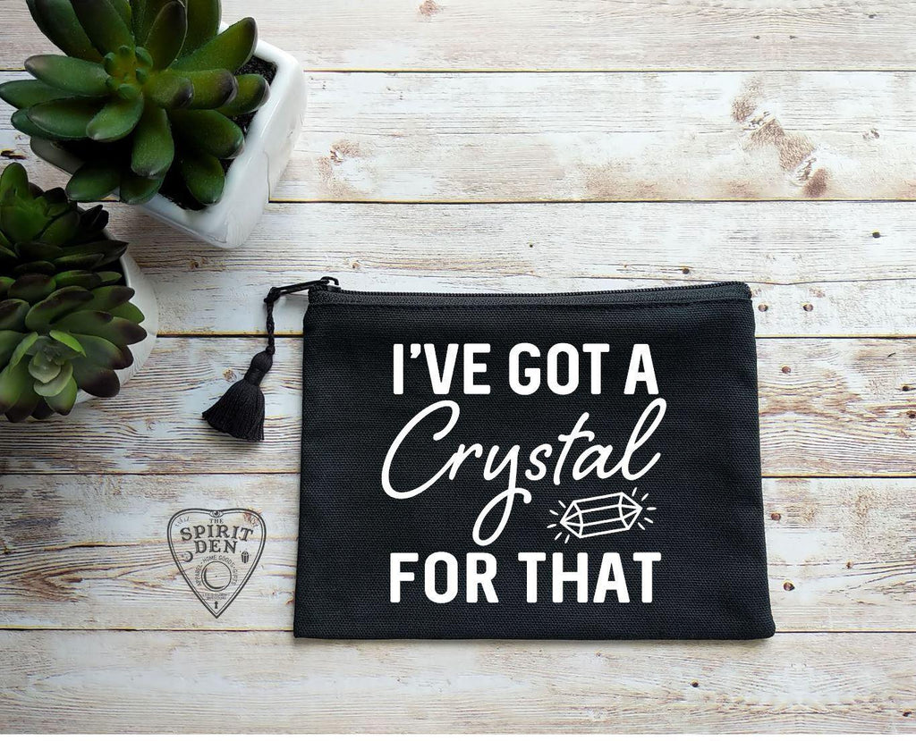 I've Got A Crystal For That Black Zipper Bag - The Spirit Den