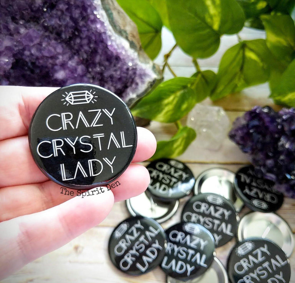 Crazy Crystal Lady Pinback Button - The Spirit Den
