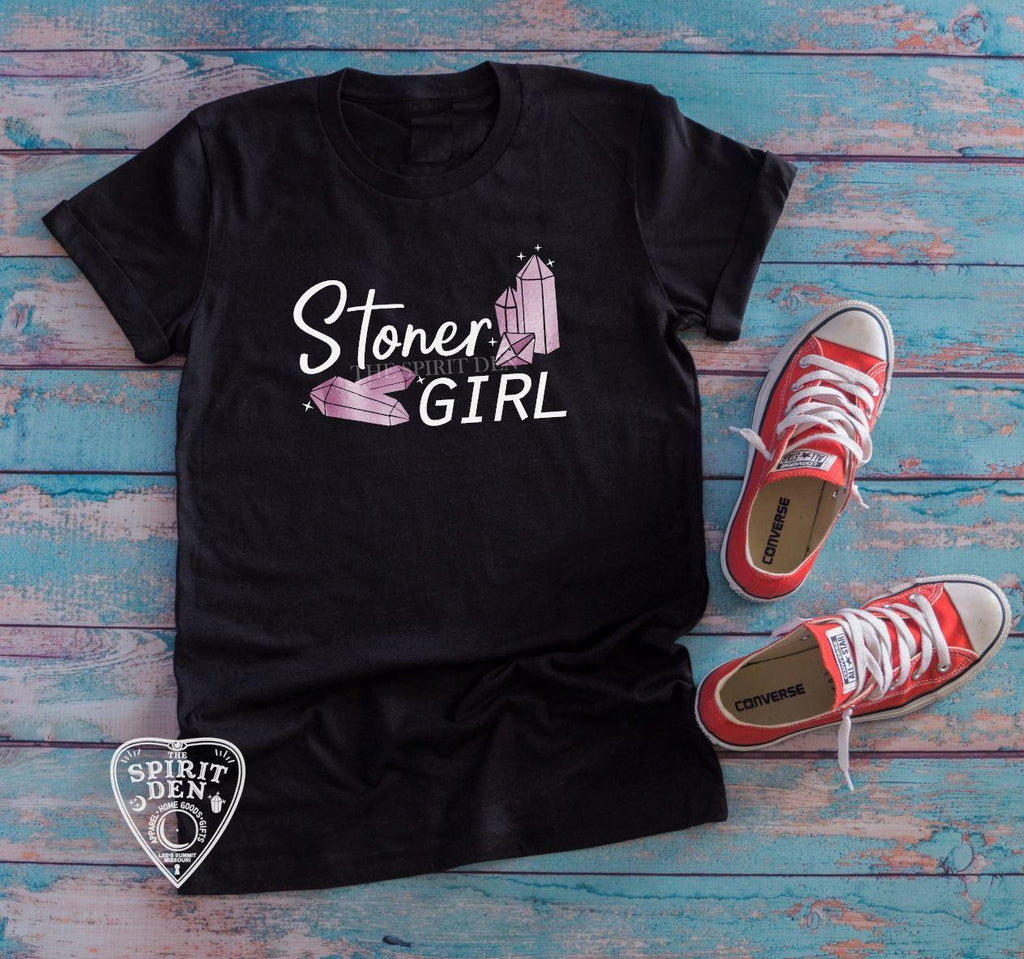 Stoner Girl Crystals T-Shirt - The Spirit Den