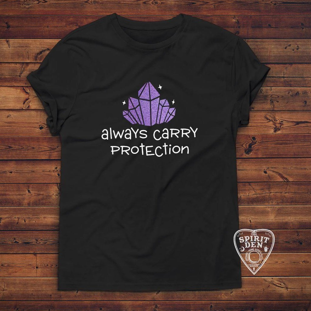 Always Carry Protection Crystal T-Shirt - The Spirit Den