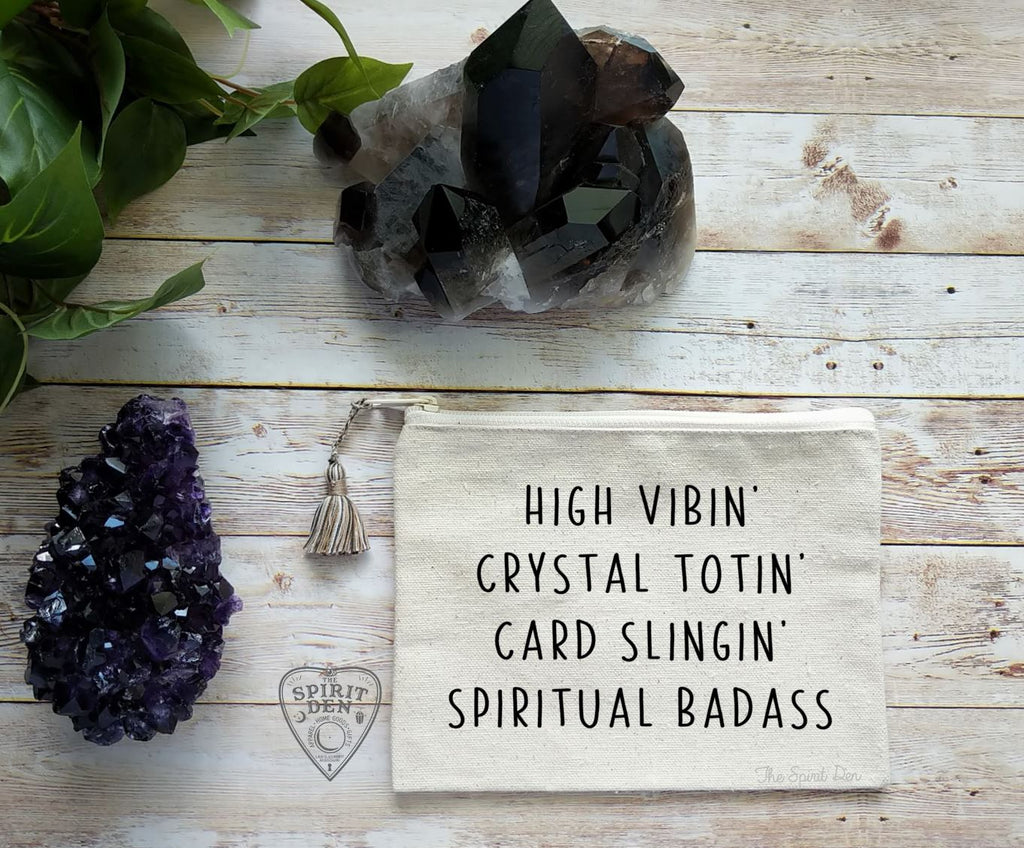 High Vibin Crystal Totin Card Slingin Spiritual Badass Natural Canvas Zipper Bag