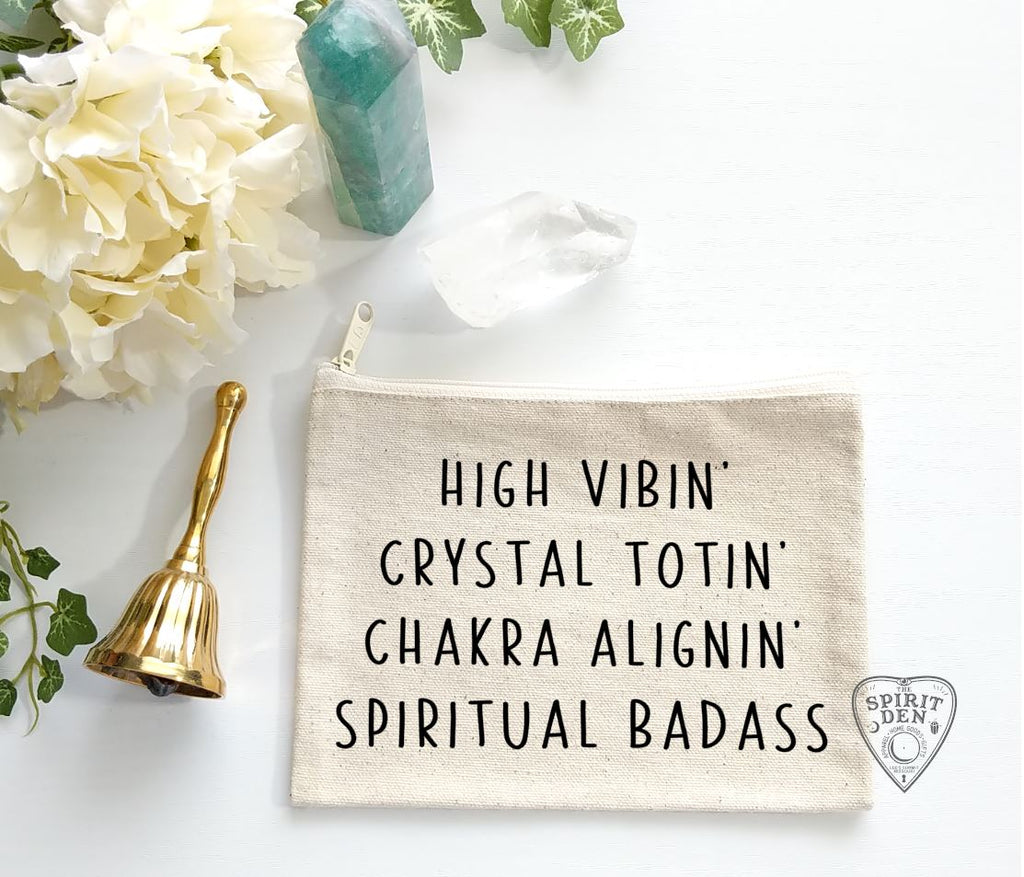 High Vibin Crystal Totin Chakra Alignin Spiritual Badass Canvas Zipper Bag