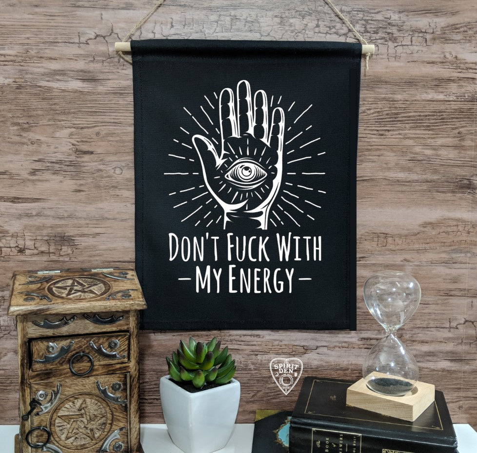 Don't Fuck With My Energy Black Cotton Canvas Wall Banner