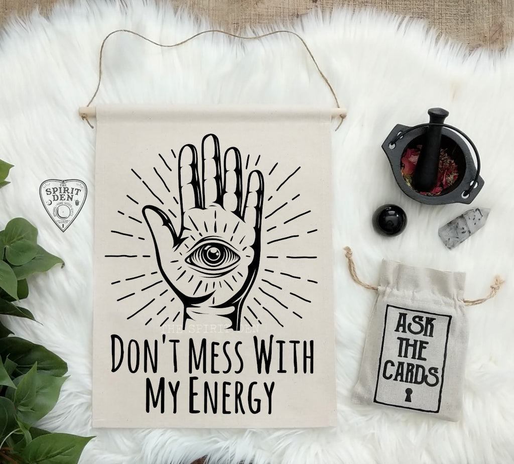 Don't Mess With My Energy Canvas Wall Banner