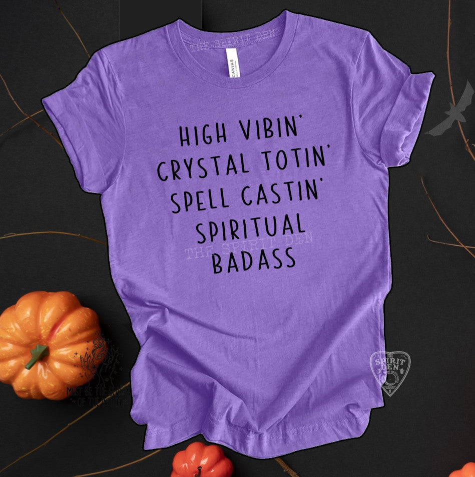 High Vibin Crystal Totin Spell Castin Spiritual Badass Purple Unisex T-shirt