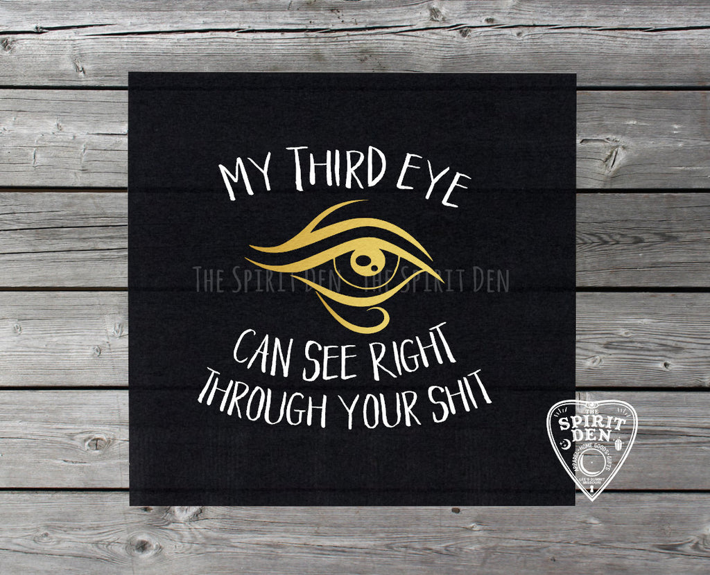 My Third Eye Can See Right Through Your Sh*t Altar Cloth 
