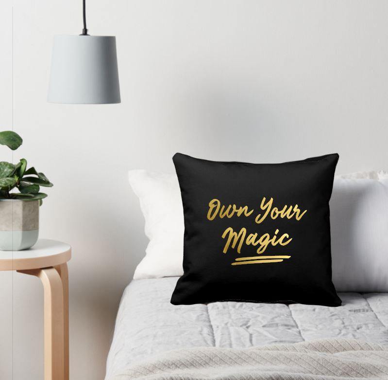 Own Your Magic Black Pillow 