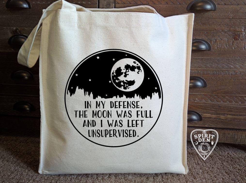 In My Defense The Moon Was Full And I Was Left Unsupervised Canvas Market Tote Bag - The Spirit Den