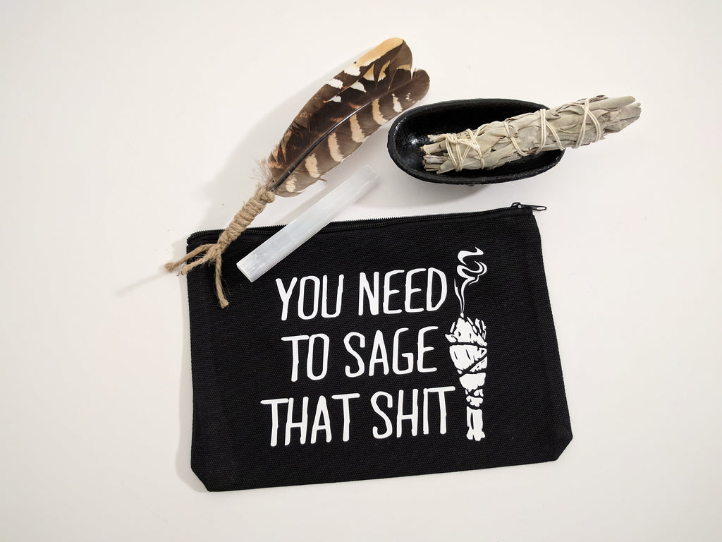 You Need To Sage That Sh!t Black Canvas Zipper Bag 