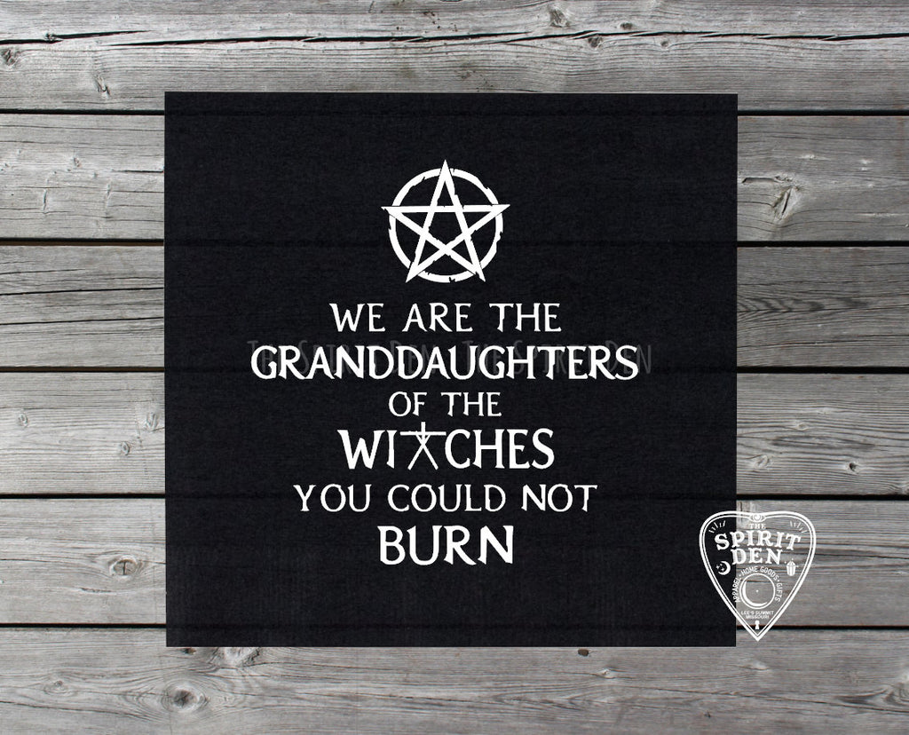 We Are The Granddaughters of The Witches You Could Not Burn Altar Cloth 
