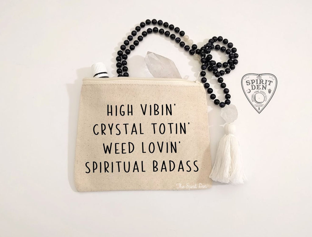 High Vibin Crystal Totin Weed Lovin Spiritual Badass Natural Canvas Zipper Bag 