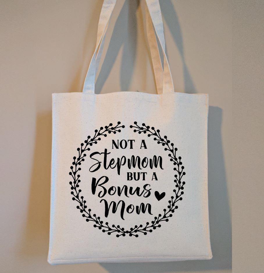 Not A Stepmom But A Bonus Mom Cotton Canvas Market Bag - The Spirit Den
