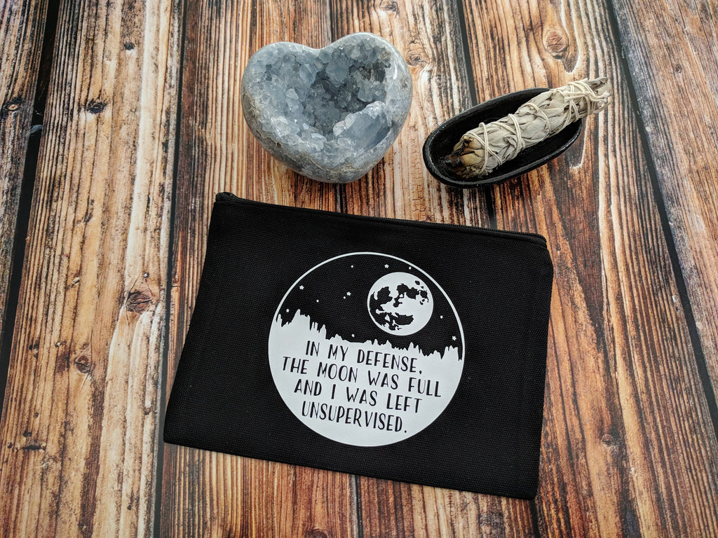 In My Defense The Moon Was Full & I Was Left Unsupervised  Black Canvas Zipper Bag 