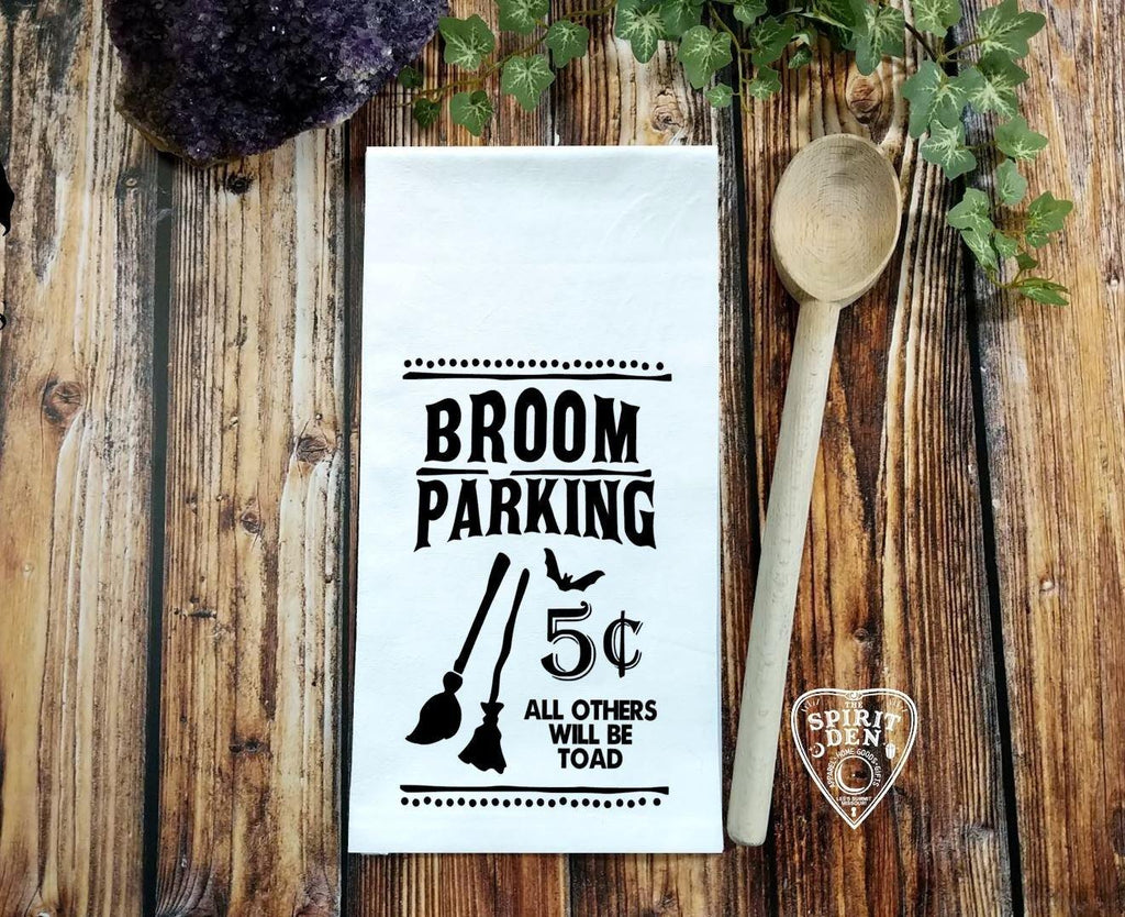 Broom Parking All Others Will Be Toad Flour Sack Towel 