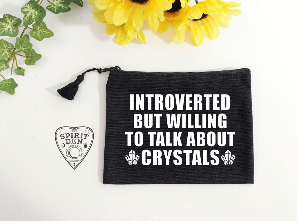 Introverted But Willing To Talk About Crystals Black Zipper Bag 