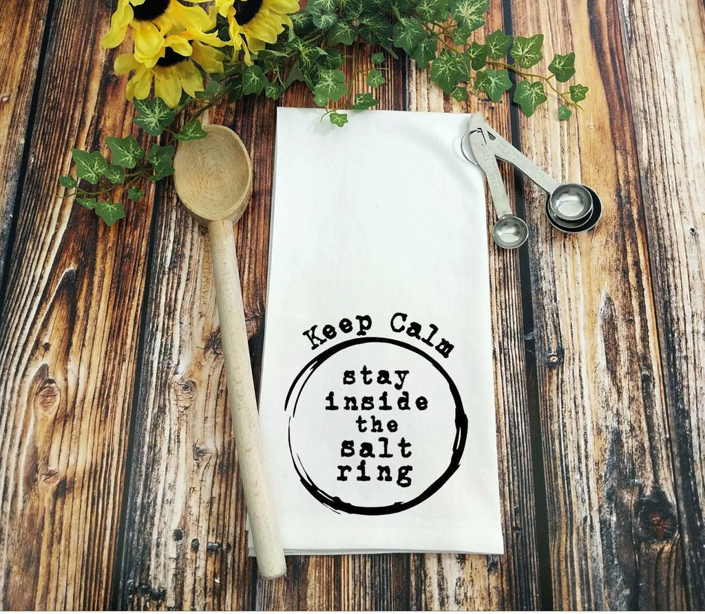 Stay Calm Stay Inside The Salt Ring Witchy Flour Sack Towel - The Spirit Den