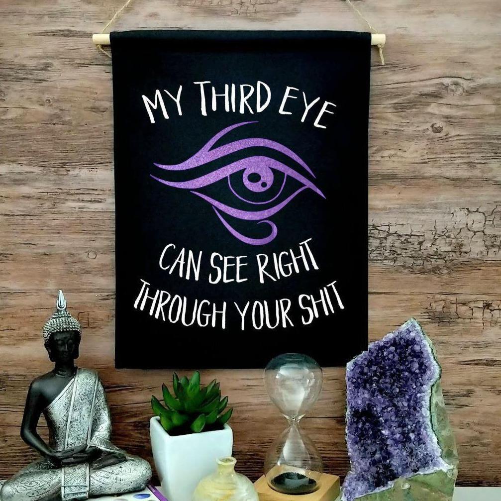 My Third Eye Can See Right Through Your Shit (Purple Eye) Black Wall Banner - The Spirit Den