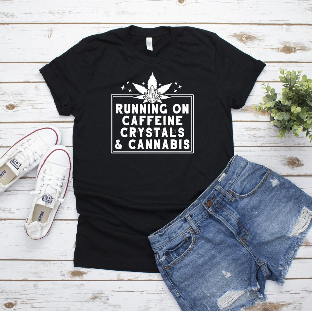 Running on Caffeine Crystals & Cannabis T-Shirt