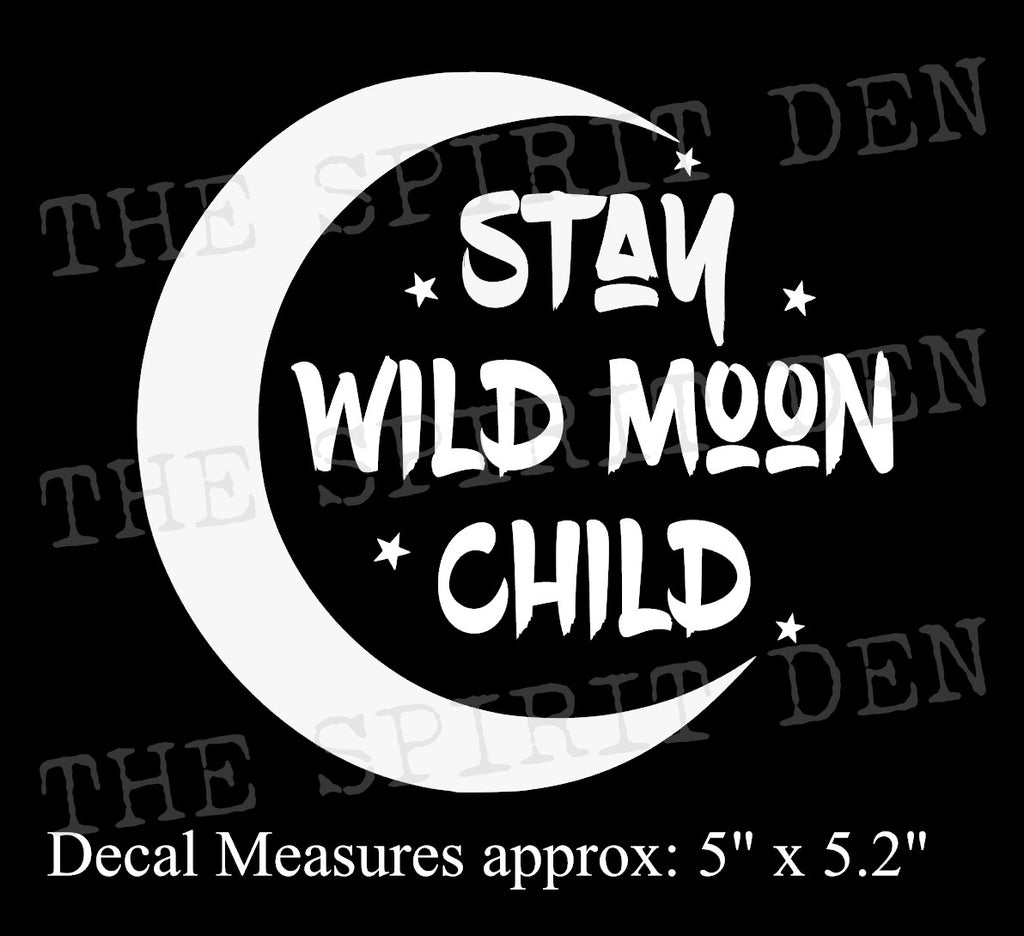Stay Wild Moon Child Decal
