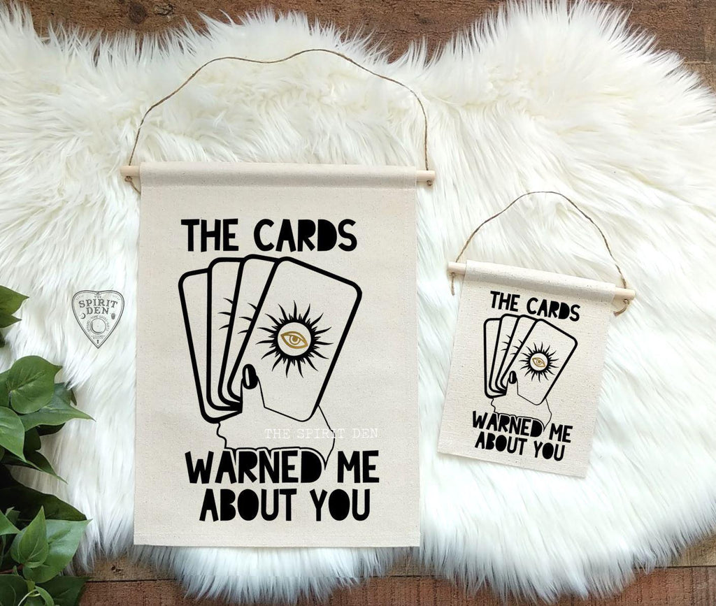 The Cards Warned Me About You Cotton Canvas Wall Banner - The Spirit Den