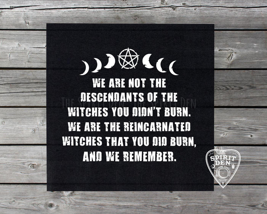 We Are Not The Descendants Of The Witches.... Altar Cloth - The Spirit Den