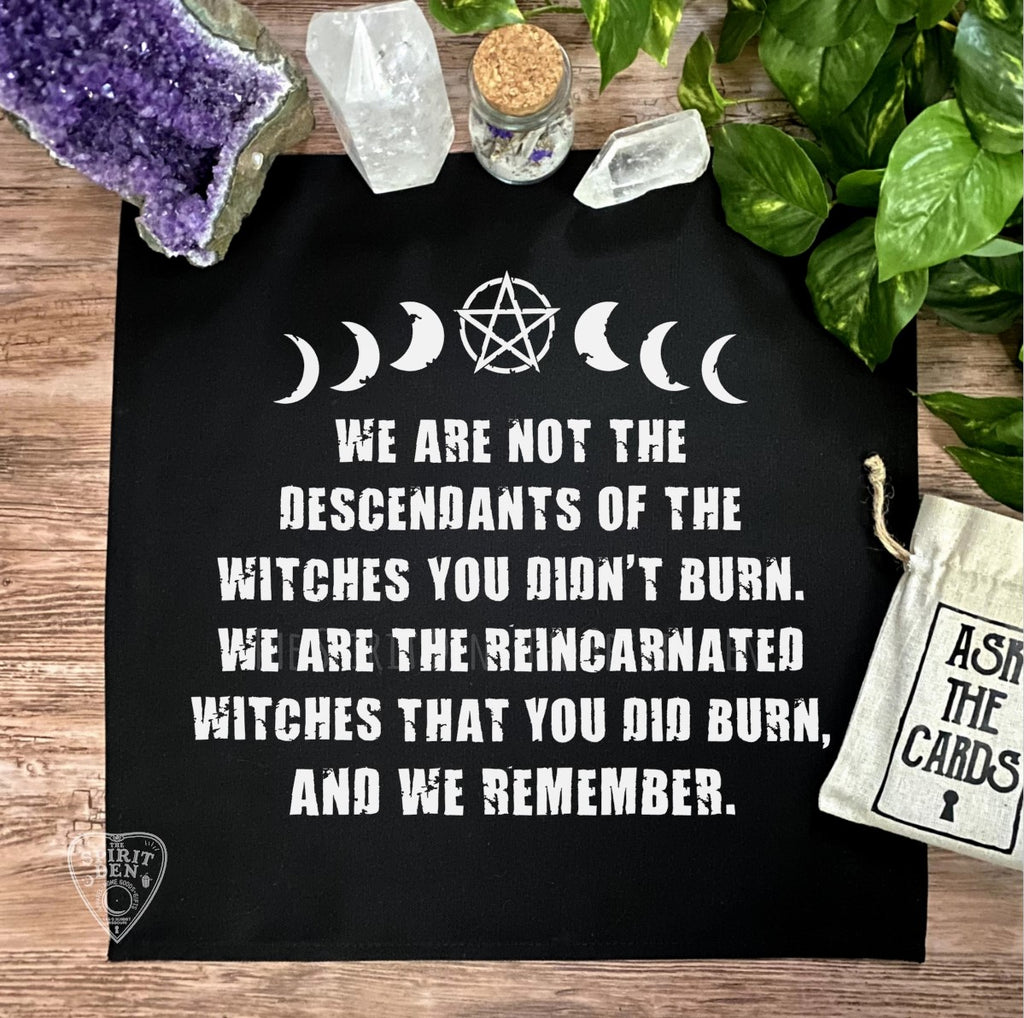 We Are Not The Descendants Of The Witches.... Altar Cloth