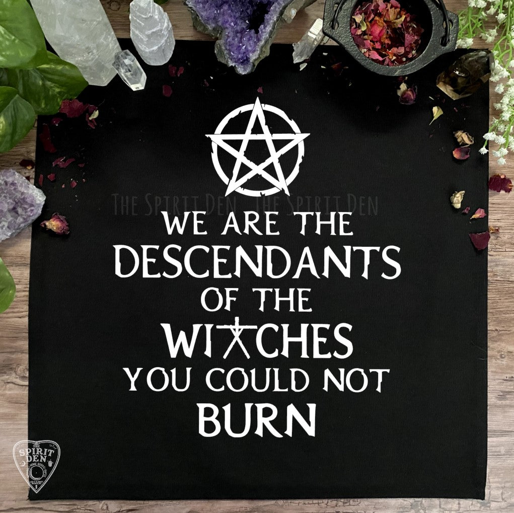 We Are The Descendants of The Witches You Could Not Burn Altar Cloth