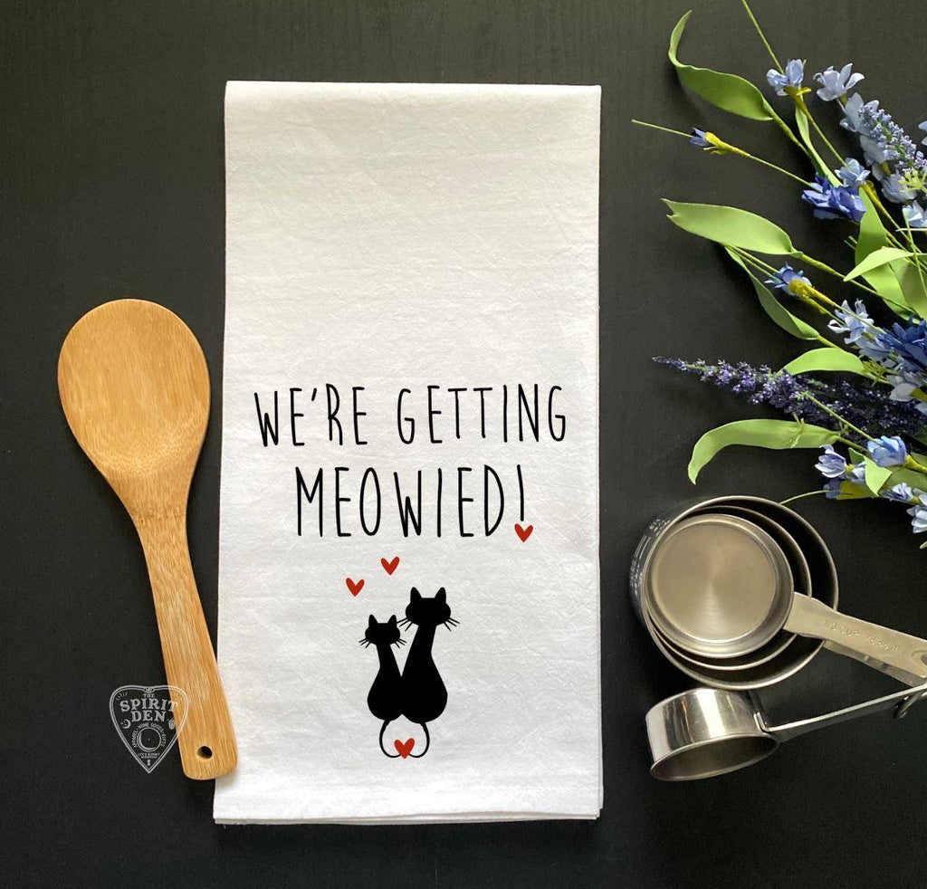 We're Getting Meowied! Cats Flour Sack Towel - The Spirit Den
