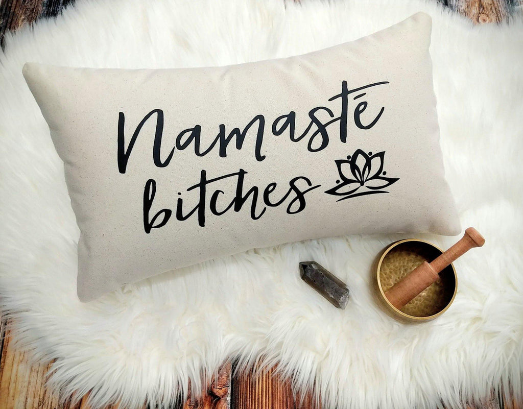 Namaste Bitches Script Cotton Canvas Natural Lumbar Pillow - The Spirit Den