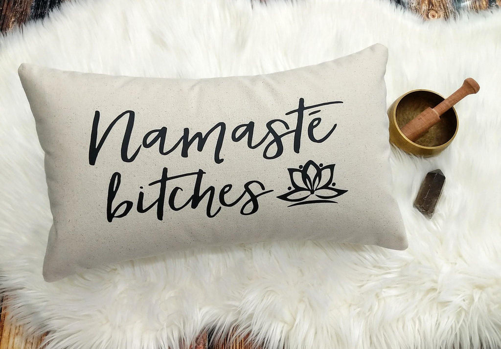 Namaste Bitches Script Cotton Canvas Natural Lumbar Pillow - The Spirit Den