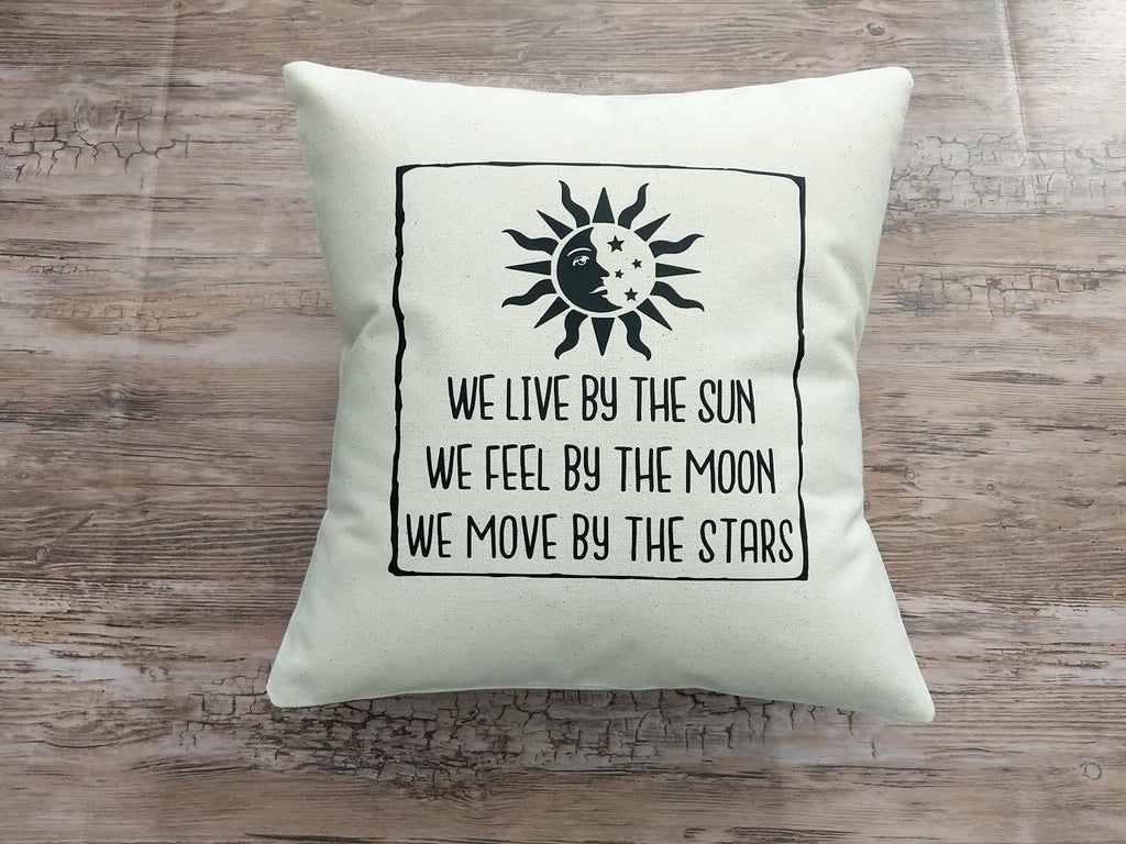 We Live By The Sun Feel By The Moon Move By The Stars Cotton Natural Pillow - The Spirit Den