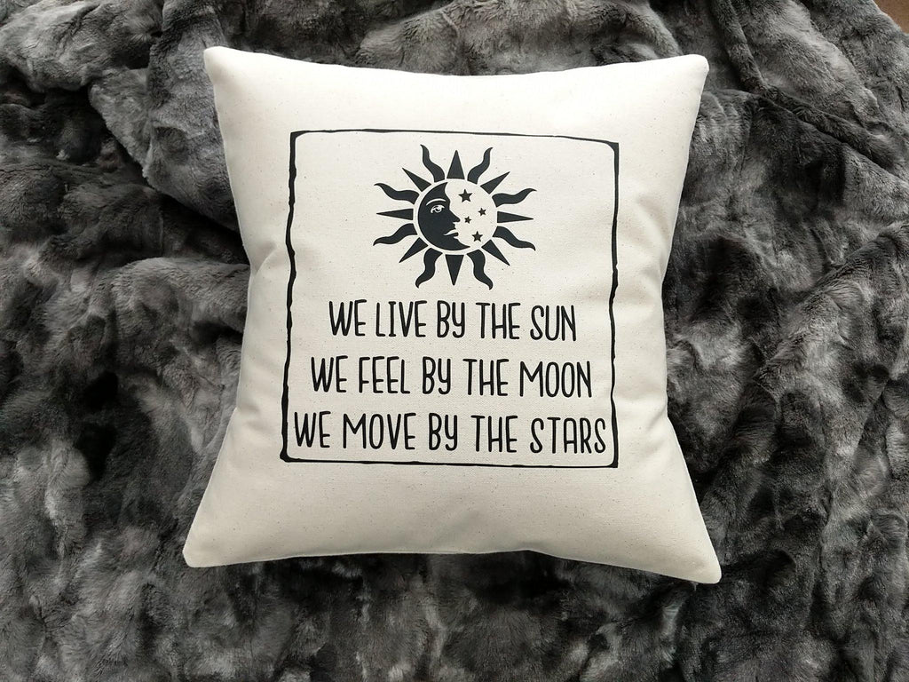 We Live By The Sun Feel By The Moon Move By The Stars Cotton Natural Pillow - The Spirit Den
