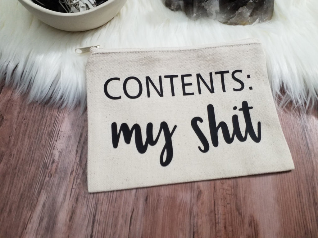 Contents: My Shit Canvas Zipper Bag