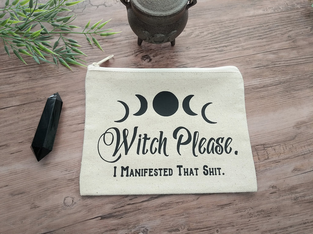 Witch Please I Manifested That Shit Canvas Zipper Bag