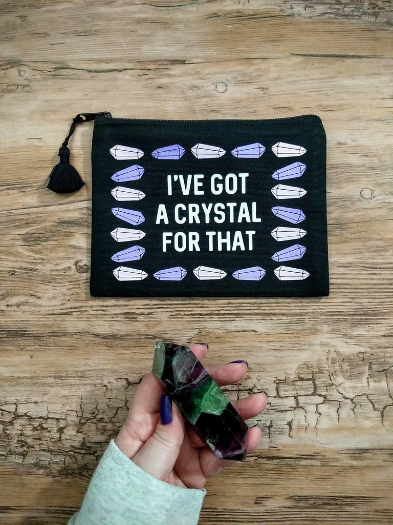 I've Got A Crystal For That Black Zipper Bag - The Spirit Den