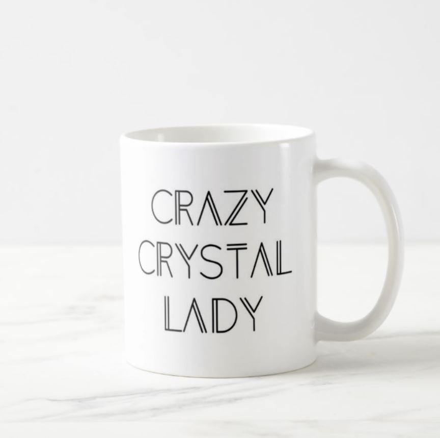 Crazy Crystal Lady White Mug - The Spirit Den