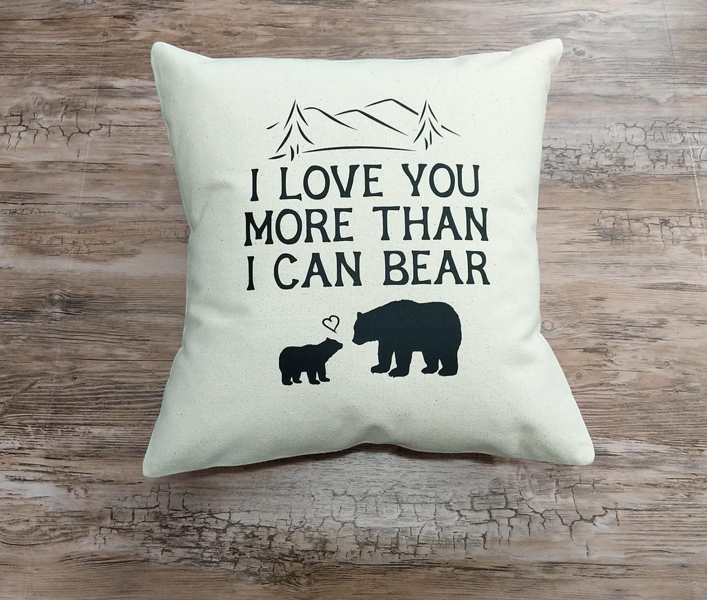 I Love You More Than I Can Bear Cotton Canvas Natural Pillow - The Spirit Den