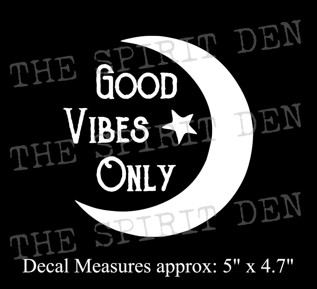 Good Vibes Only Moon Decal