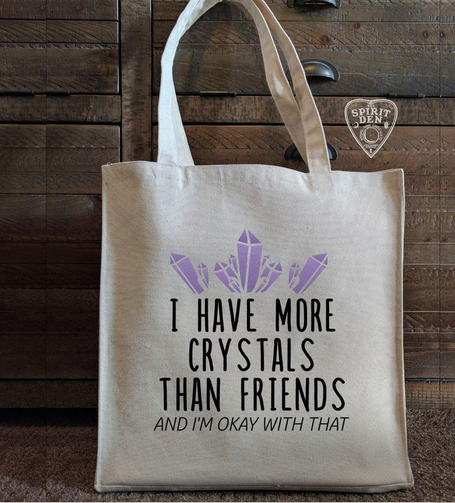I Have More Crystals Than Friends And I'm Okay With That Cotton Canvas Market Tote Bag - The Spirit Den