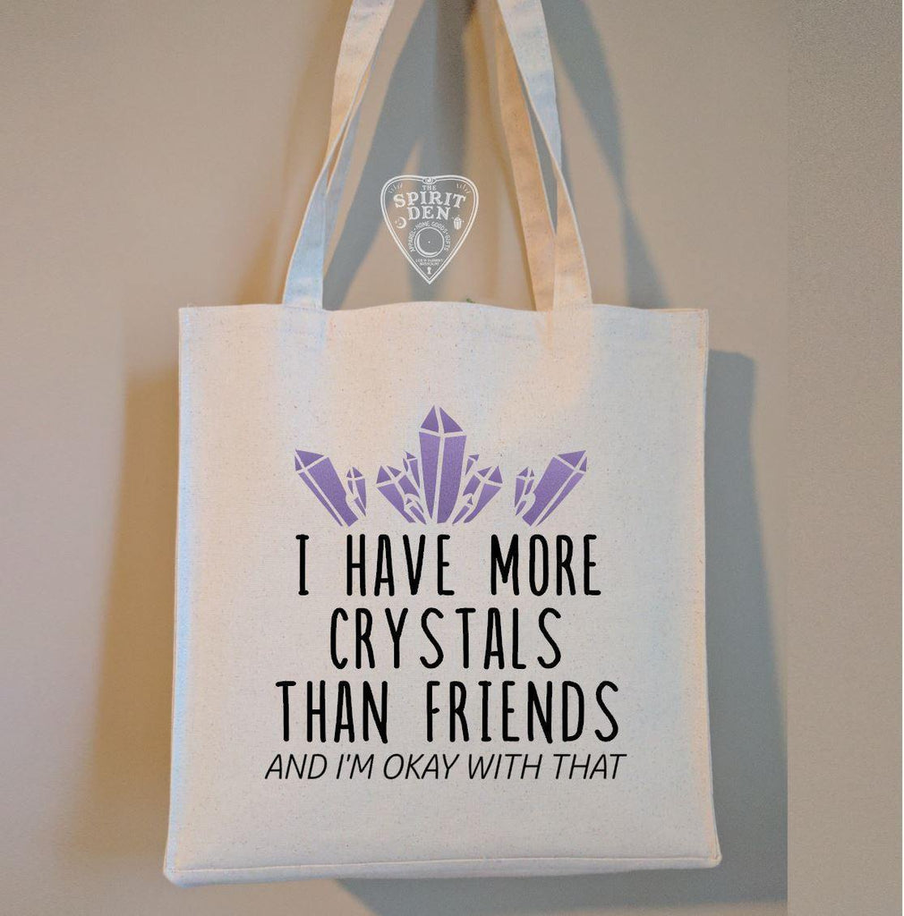 I Have More Crystals Than Friends And I'm Okay With That Cotton Canvas Market Tote Bag - The Spirit Den