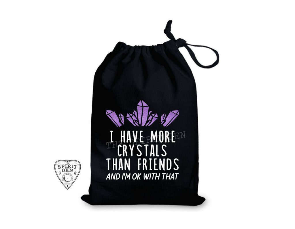 I Have More Crystals Than Friends And I'm Ok With That Black Single Drawstring Bag - The Spirit Den
