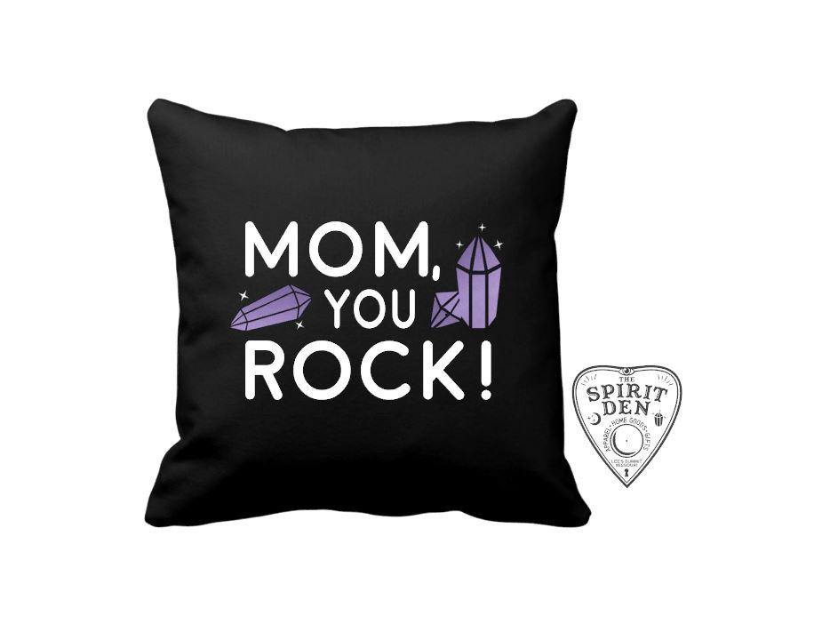 Mom You Rock Black Pillow - The Spirit Den
