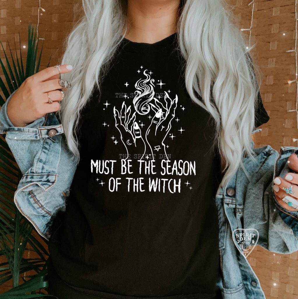 Must Be The Season Of The Witch T-Shirt