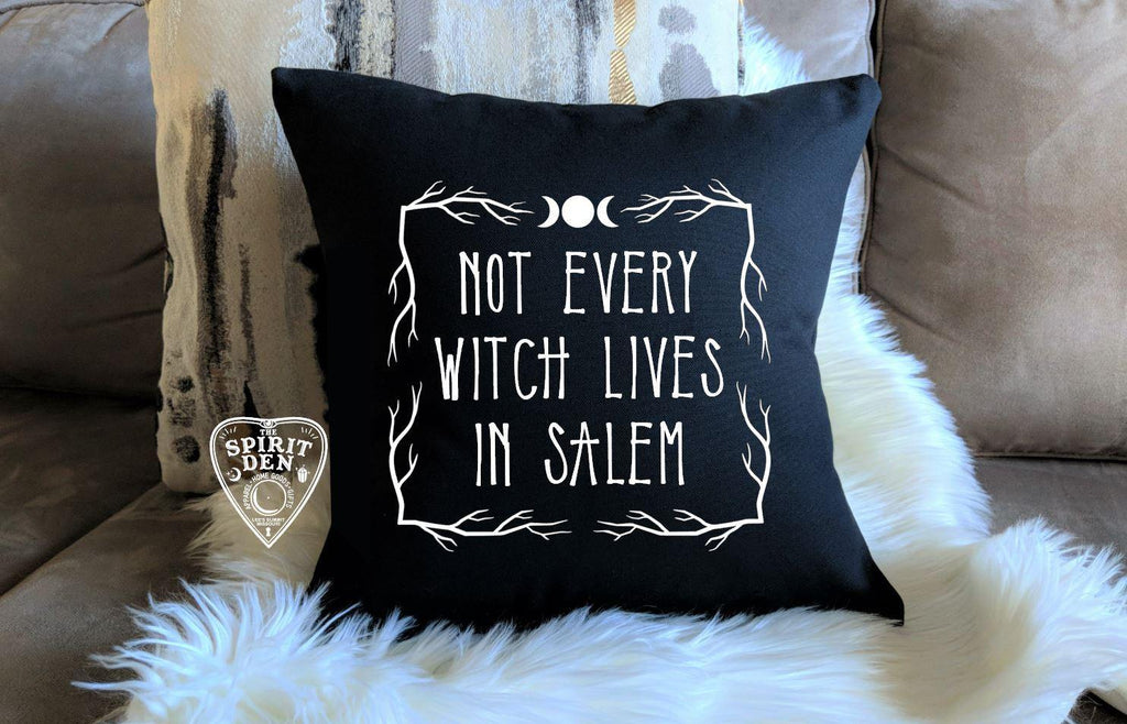 Not Every Witch Lives In Salem Black Pillow | Pillow Cover - The Spirit Den