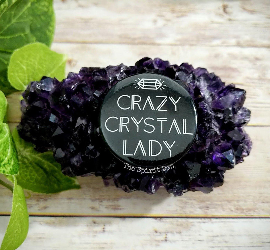 Crazy Crystal Lady Pinback Button - The Spirit Den