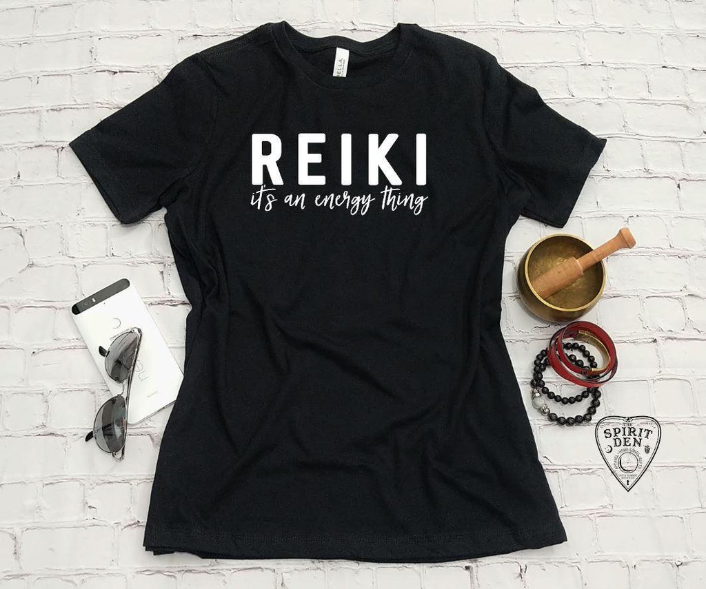 REIKI It's An Energy Thing T-Shirt - The Spirit Den