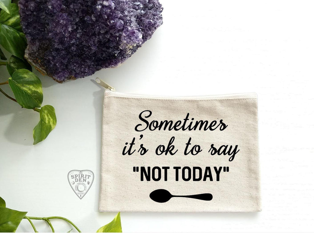 Sometimes Its Ok To Say Not Today Canvas Zipper Bag - The Spirit Den