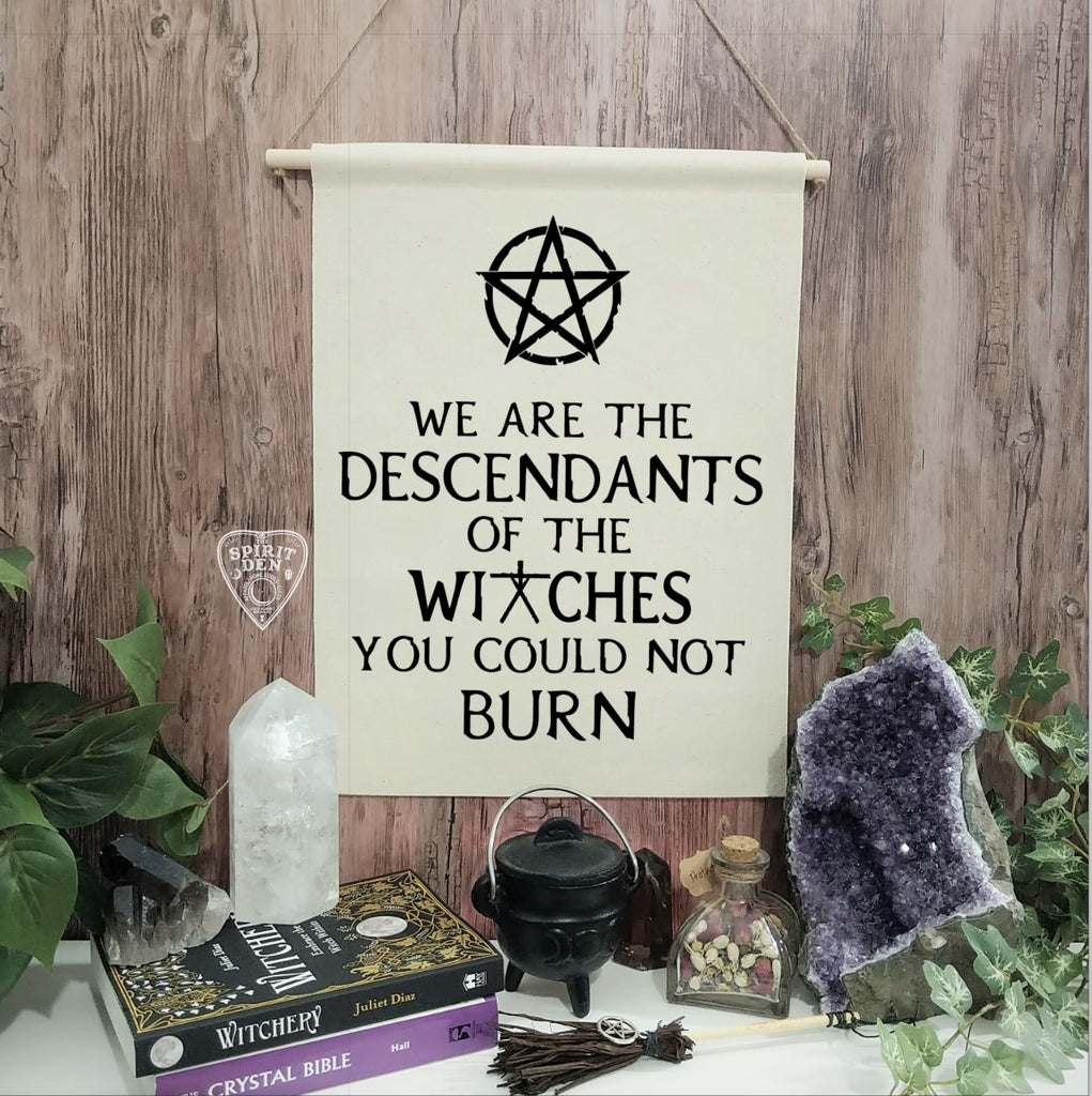 We are the Descendants of the Witches You Could Not Burn Canvas Banner